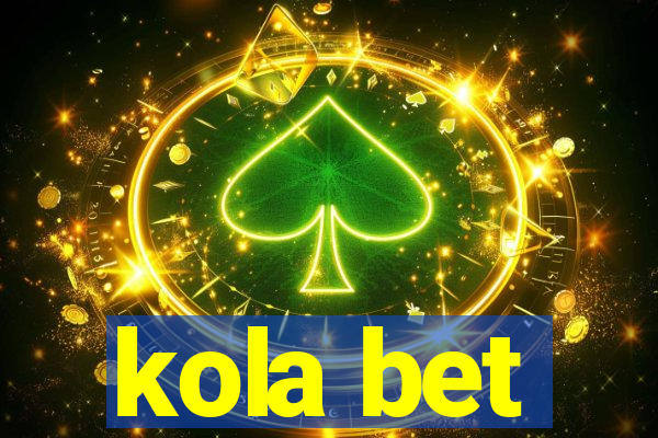 kola bet